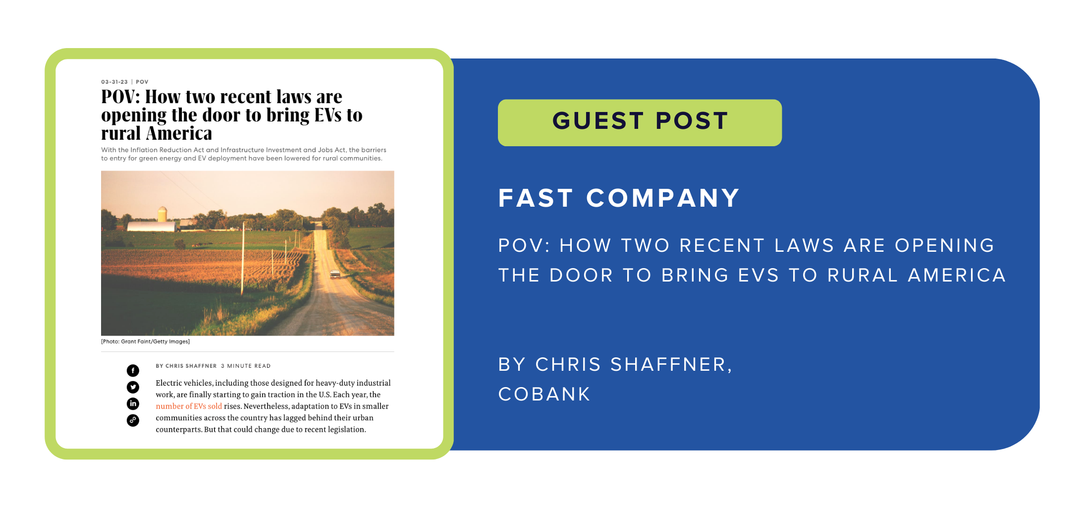 Guest Post in Fast Company: "POV: How two recent laws are opening the door to bring EVs to rural America" by Chris Shaffner, CoBank