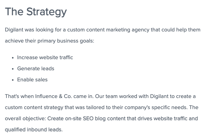 The Strategy: Digilant was looking for a custom content marketing agency that could help them achieve their primary business goals: Increase website traffic. Generate leads. Enable sales. That's when Influence & Co. came in. Our team worked with Digilant to create a custom content strategy that was tailored to their company's specific needs. The overall objective: Create on-site SEO blog content that drives website traffic and qualified inbound leads.